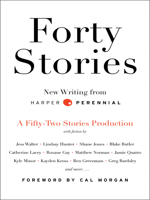 Title details for Forty Stories by Harper Perennial - Wait list